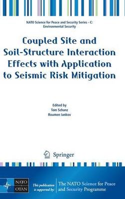 Coupled Site and Soil-Structure Interaction Effects with Application to Seismic Risk Mitigation