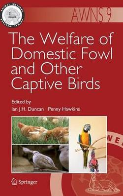 The Welfare of Domestic Fowl and Other Captive Birds