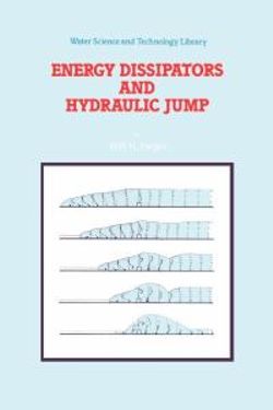 Energy Dissipators and Hydraulic Jump