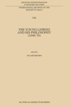 The Young Leibniz and his Philosophy (1646-76)