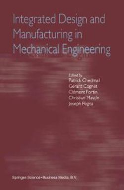 Integrated Design and Manufacturing in Mechanical Engineering