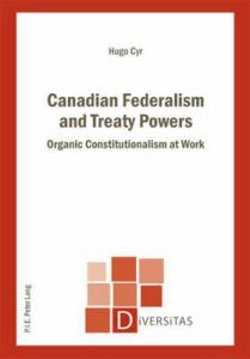 Canadian Federalism and Treaty Powers