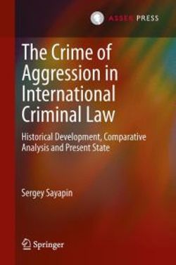 The Crime of Aggression in International Criminal Law