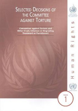 Selected Decisions of the Committee Against Torture
