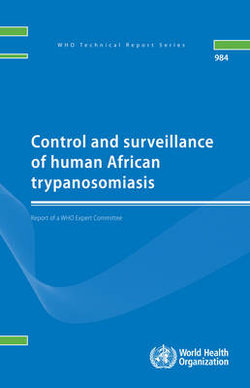 Control and surveillance of human African trypanosomiasis