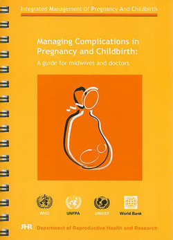 Managing Complications in Pregnancy and Childbirth