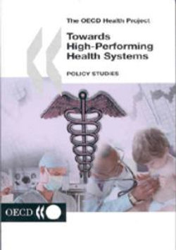 Towards High-performing Health Systems, Policy Studies