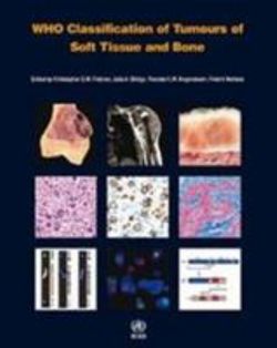 WHO Classification of Tumours of Soft Tissue and Bone