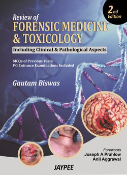 Review of Forensic Medicine and Toxicology