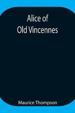 Alice of Old Vincennes