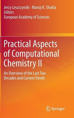 Practical Aspects of Computational Chemistry II