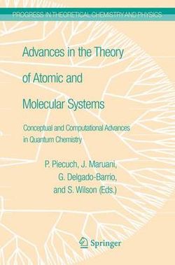 Advances in the Theory of Atomic and Molecular Systems