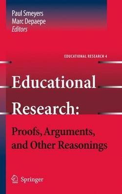 Educational Research: Proofs, Arguments, and Other Reasonings