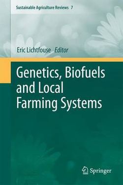 Genetics, Biofuels and Local Farming Systems