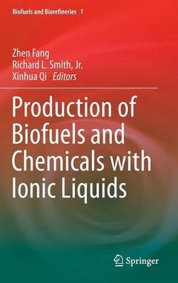 Production of Biofuels and Chemicals with Ionic Liquids