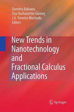 New Trends in Nanotechnology and Fractional Calculus Applications