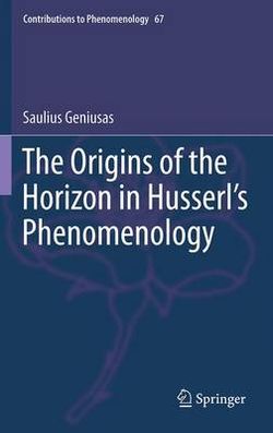 The Origins of the Horizon in Husserl's Phenomenology