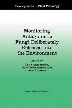 Monitoring Antagonistic Fungi Deliberately Released into the Environment