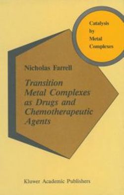 Transition Metal Complexes as Drugs and Chemotherapeutic Agents