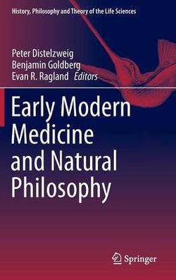 Early Modern Medicine and Natural Philosophy