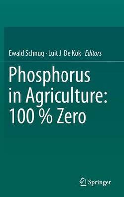 Phosphorus in Agriculture: 100 % Zero