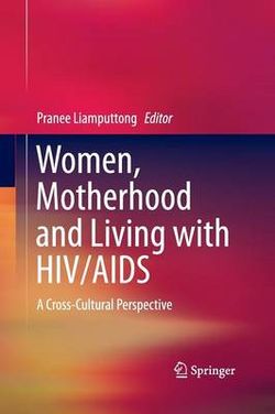 Women, Motherhood and Living with HIV/AIDS