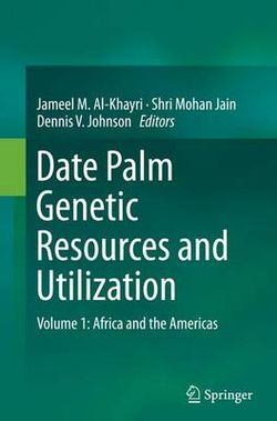 Date Palm Genetic Resources and Utilization