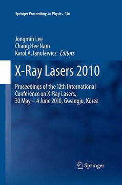 X-Ray Lasers 2010