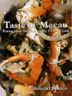 Taste of Macau - Portuguese Cuisine on the China Coast