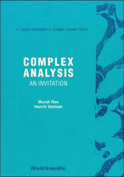 Complex Analysis: An Invitation