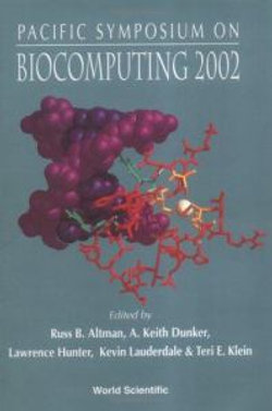 Biocomputing 2002 - Proceedings Of The Pacific Symposium