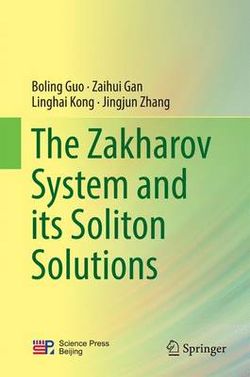 The Zakharov System and its Soliton Solutions