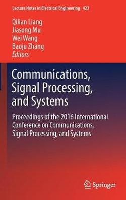 Communications, Signal Processing, and Systems