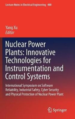 Nuclear Power Plants: Innovative Technologies for Instrumentation and Control Systems