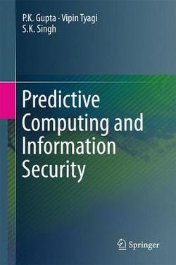 Predictive Computing and Information Security