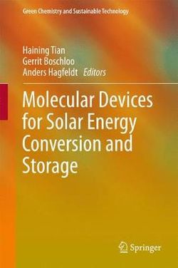 Molecular Devices for Solar Energy Conversion and Storage