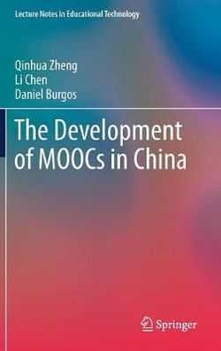 The Development of MOOCs in China