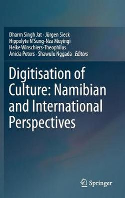 Digitisation of Culture: Namibian and International Perspectives