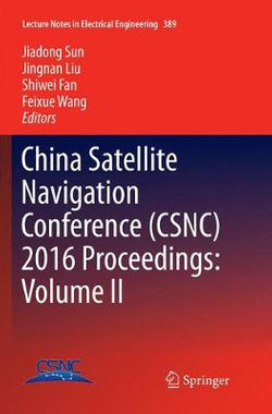 China Satellite Navigation Conference (CSNC) 2016 Proceedings: Volume II