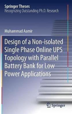 Design of a Non-isolated Single Phase Online UPS Topology with Parallel Battery Bank for Low Power Applications