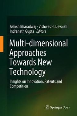 Multi-dimensional Approaches Towards New Technology