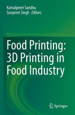 Food Printing: 3D Printing in Food Industry