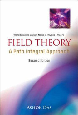 Field Theory: A Path Integral Approach (2nd Edition)