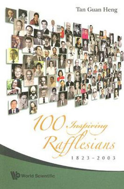 100 Inspiring Rafflesians, 1823-2003