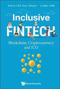 Inclusive Fintech: Blockchain, Cryptocurrency And Ico