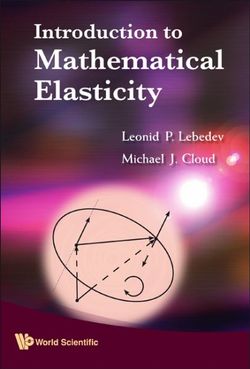 Introduction To Mathematical Elasticity