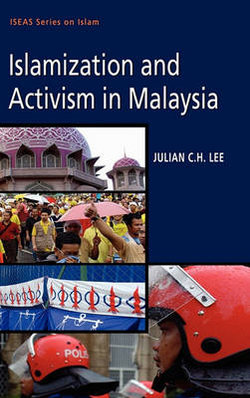 Islamization and Activism in Malaysia