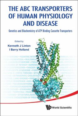 Abc Transporters Of Human Physiology And Disease, The: Genetics And Biochemistry Of Atp Binding Cassette Transporters