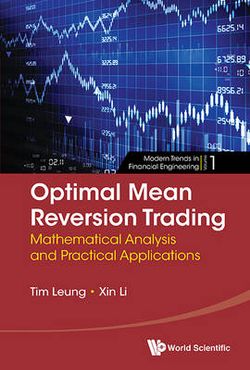 Optimal Mean Reversion Trading: Mathematical Analysis And Practical Applications