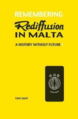 Remembering Rediffusion in Malta